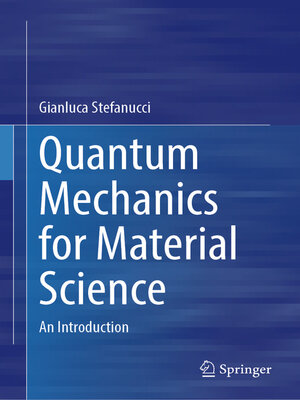 cover image of Quantum Mechanics for Material Science